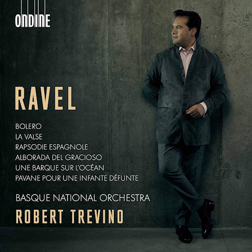 Basque National Orchestra / Robert Trevino - Ravel: bolero/la valse/rhapsodie espagnole (CD) - Velvet Music