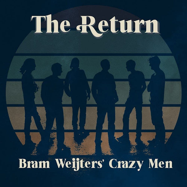 Bram Weijters' Crazy Men - Return (CD) - Velvet Music