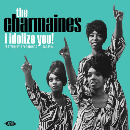 Charmaines - I idolize you! (LP) - Velvet Music