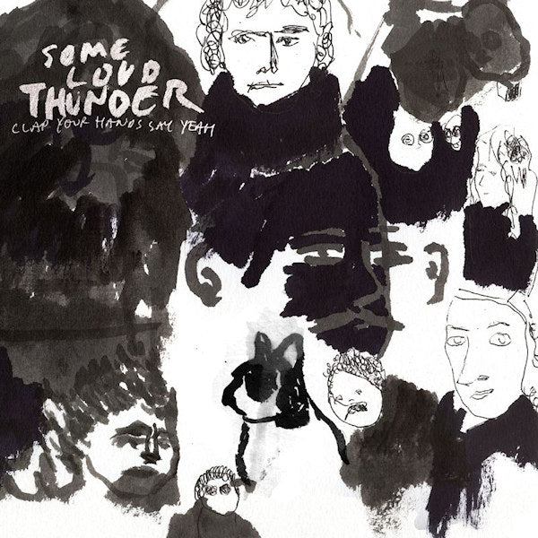 Clap Your Hands Say Yeah - Some loud thunder (CD) - Velvet Music