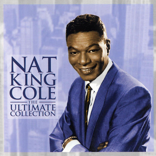 Nat King Cole - The ultimate collection (CD) - Velvet Music