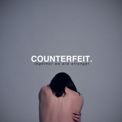 Counterfeit - Together we are strong (CD)
