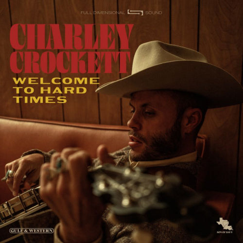 Charley Crockett - Welcome to Hard Times (LP)