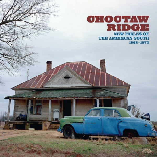 V/A (Various Artists) - Choctaw Ridge: New Fables of the American South 1968-1973 (LP)
