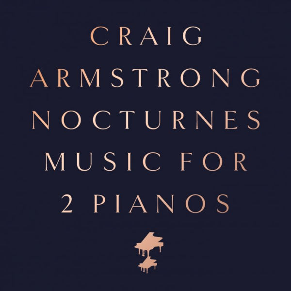 Craig Armstrong - Nocturnes: music for 2 pianos (CD)