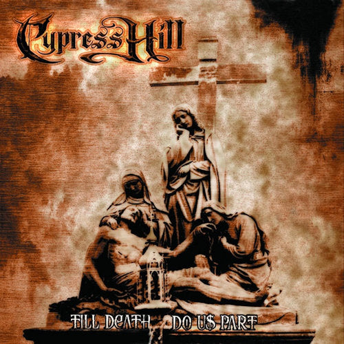 Cypress Hill - Till death do us part (LP) - Velvet Music