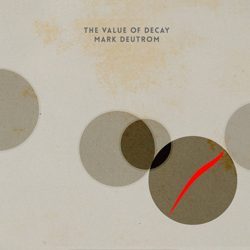 Mark Deutrom - Value of decay (LP)
