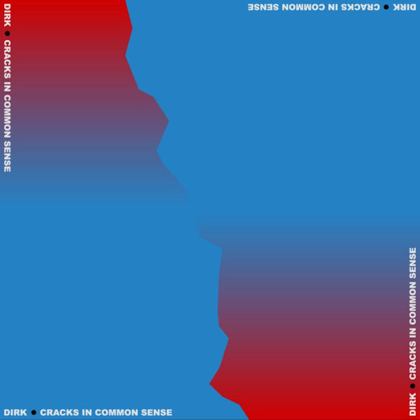 DIRK. - Cracks in common sense (LP) - Velvet Music