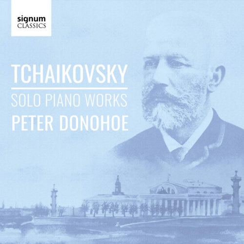Peter Donohoe - Tchaikovsky: solo piano works (CD) - Velvet Music