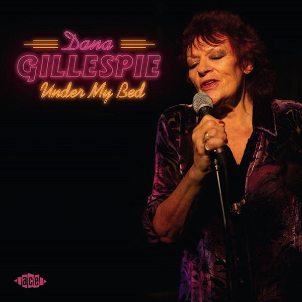 Dana Gillespie - Under my bed (CD) - Velvet Music