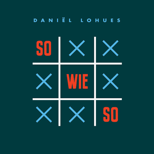 Daniel Lohues - Sowieso (LP) - Velvet Music