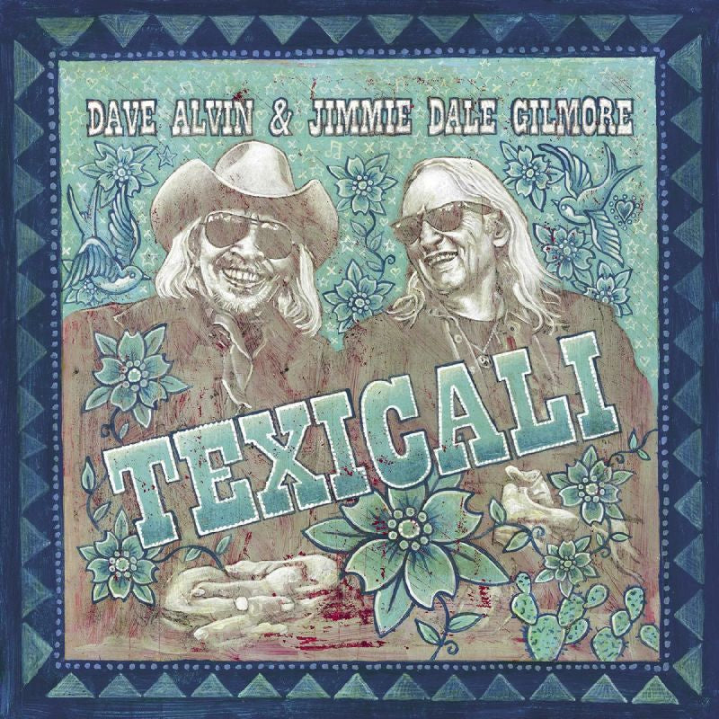 Dave Alvin & Jimmie Dale Gilmore - Texicali (CD) - Velvet Music