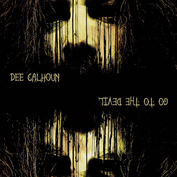 Dee Calhoun - Go to the Devil (CD)