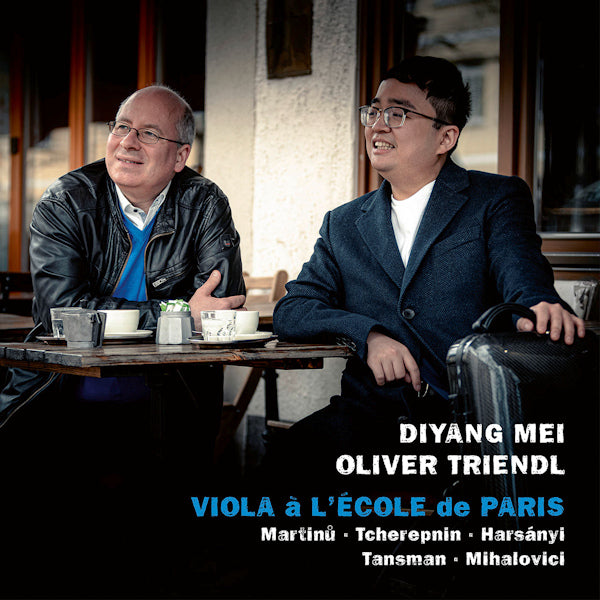 Diyang Mei & Oliver Triendl - Viola a l'ecole de paris (CD)