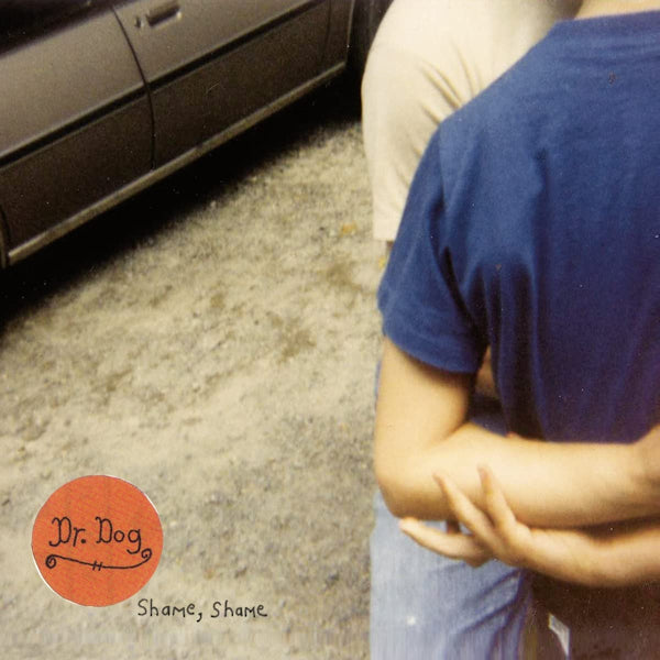 Dr. Dog - Shame, shame (LP) - Velvet Music