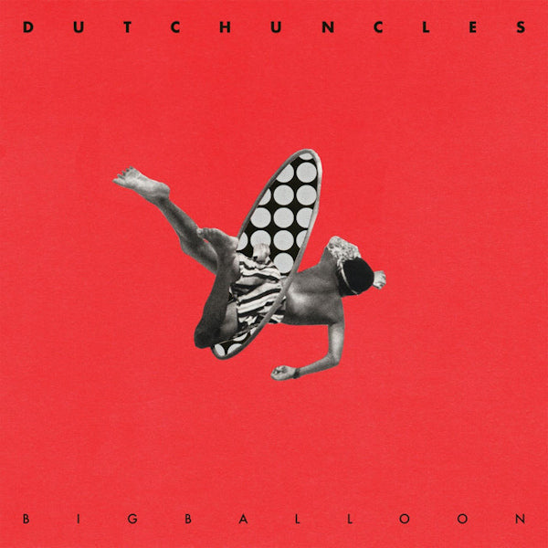 Dutch Uncles - Big balloon (CD) - Velvet Music