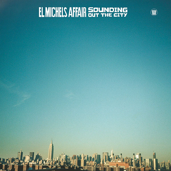 El Michels Affair - Sounding out the city (LP) - Velvet Music