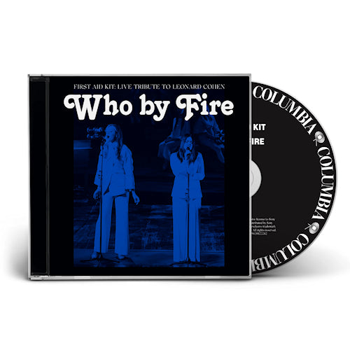 First Aid Kit - Who by fire - live tribute to leonard cohen (CD) - Velvet Music