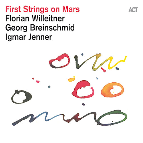 Florian Willeitner /georg Breinschmid/ingmar Jenner - First strings on mars (CD)