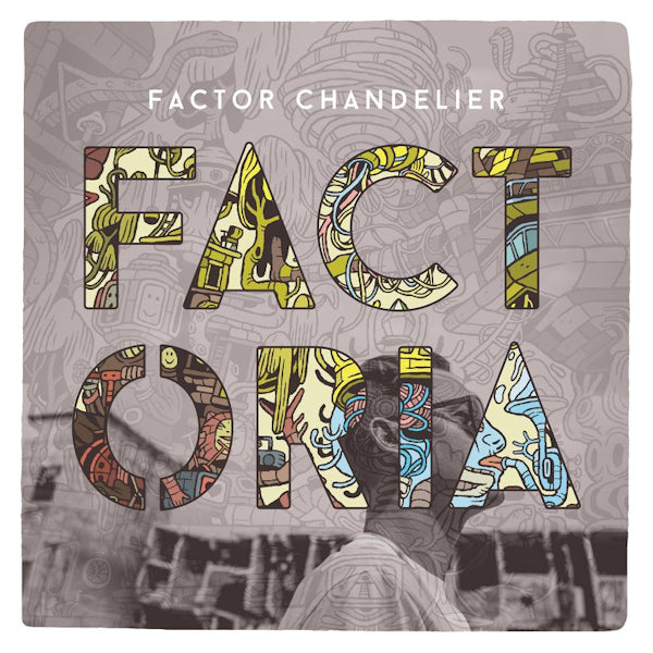 Factor Chandelier - Factoria (LP) - Velvet Music