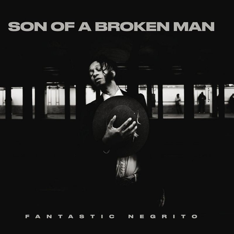Fantastic Negrito - Son of a broken man (LP)