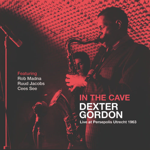 Dexter Gordon - In the cave -live at persepolis utrecht 1963 (CD) - Velvet Music