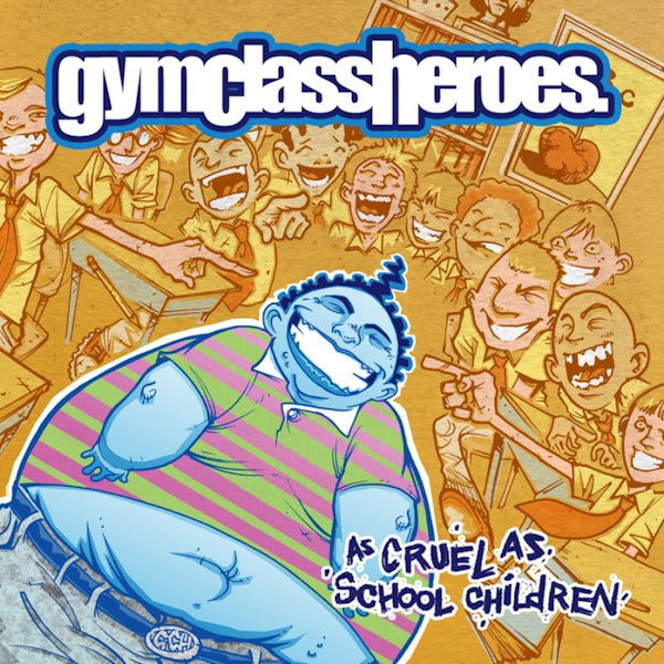Gym Class Heroes - As cruel as school children (LP) - Velvet Music