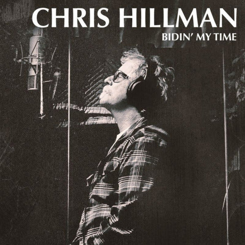 Chris Hillman - Bidin' my time (LP) - Velvet Music