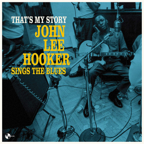 John Lee Hooker - That's my story: john (33T)