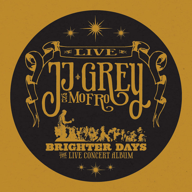 JJ Grey & Mofro - Brighter days: the live concert album (CD) - Velvet Music