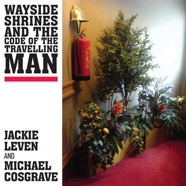 Jackie Leven And Michael Cosgrave - Wayside shrines and the code of the travelling man (CD)