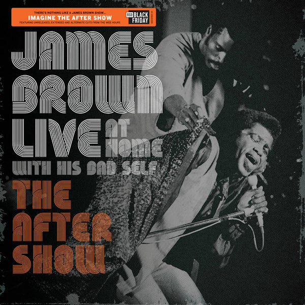 James Brown - Live at home with his bad self: the aftershow (LP)