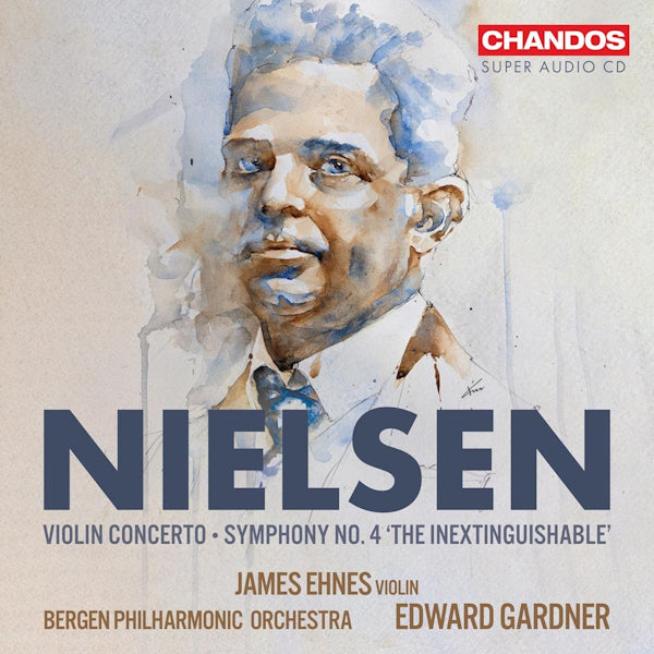 James Ehnes / Bergen Philharmonic Orchestra - Nielsen: Violin Concerto / Symphony No. 4 (CD) - Velvet Music