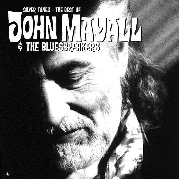 John Mayall & The Bluesbreakers - Silver tones - the best of john mayall (CD)