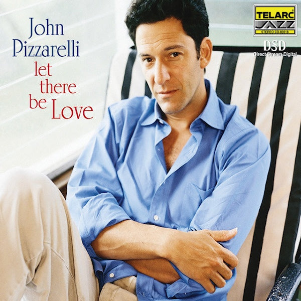 John Pizzarelli - Let there be love (CD) - Velvet Music