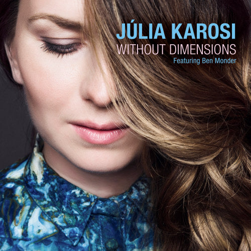 Julia Karosi - Without dimension (CD) - Velvet Music