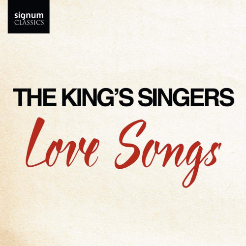 King's Singers - Love songs (CD) - Velvet Music