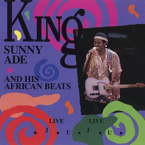 King Sunny Ade & His African Beats - Live live juju (CD)