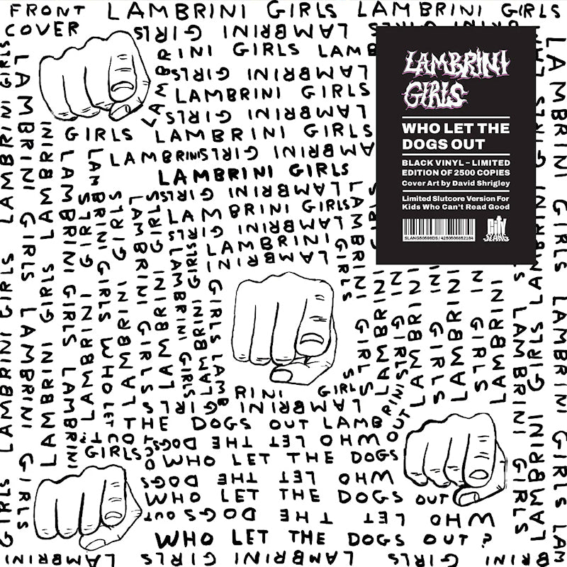 Lambrini Girls - Who let the dogs out (david shrigley edition) (LP)