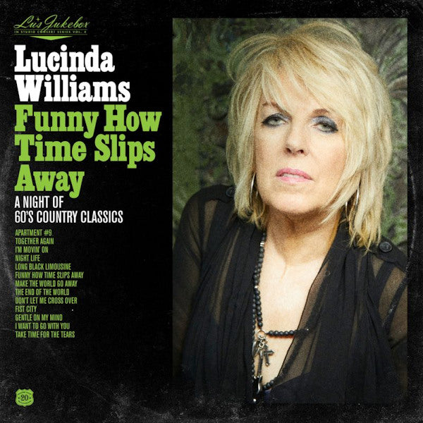 Lucinda Williams - Funny how time slips away: a night of 60's country classics (CD) - Velvet Music