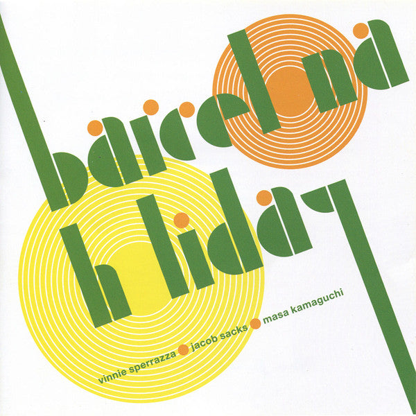 Vinnie Sperrazza, Jacob Sacks, Masa Kamaguchi - Barcelona Holiday (CD d'occasion)