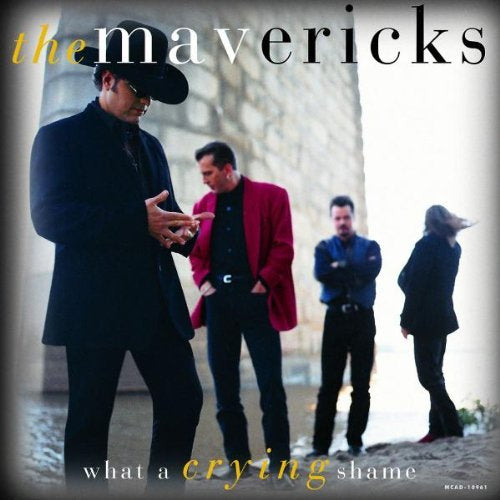 Mavericks - What a crying shame (CD) - Velvet Music
