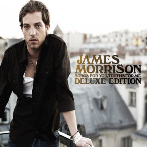 James Morrison - Songs for you, truths for me -deluxe- (CD) - Velvet Music