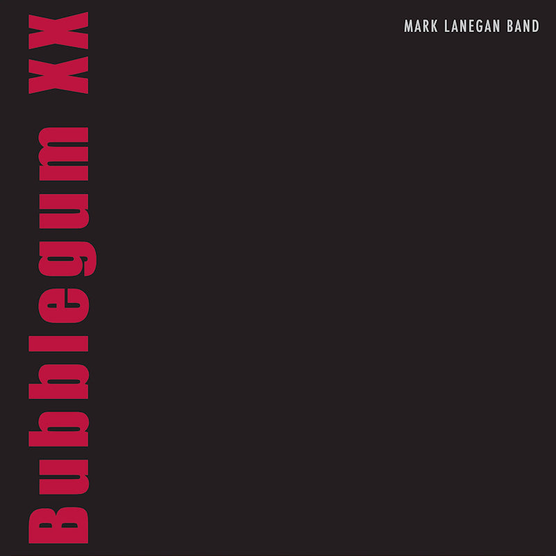 Mark Lanegan Band - Bubblegum XX (LP)