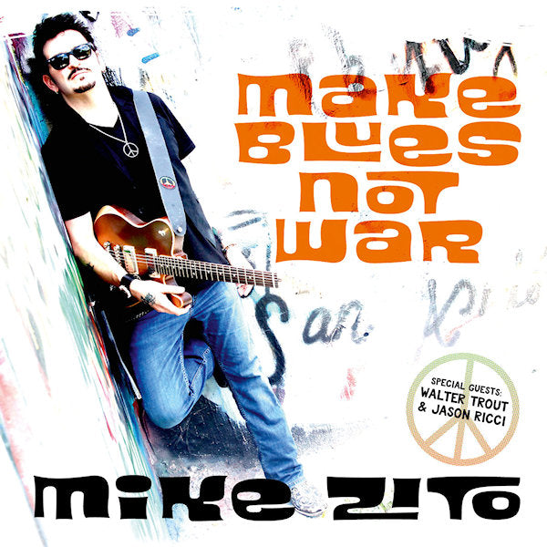 Mike Zito - Make blues not war (CD) - Velvet Music