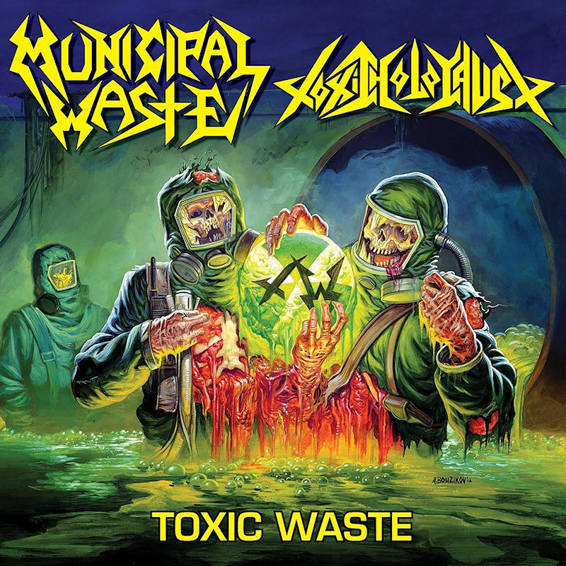 Municipal Waste / Toxic Holocaust - Toxic waste ep (12-inch maxi-single)