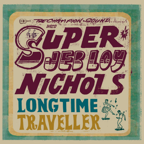Jeb Loy Nichols - Long time traveller (33T)