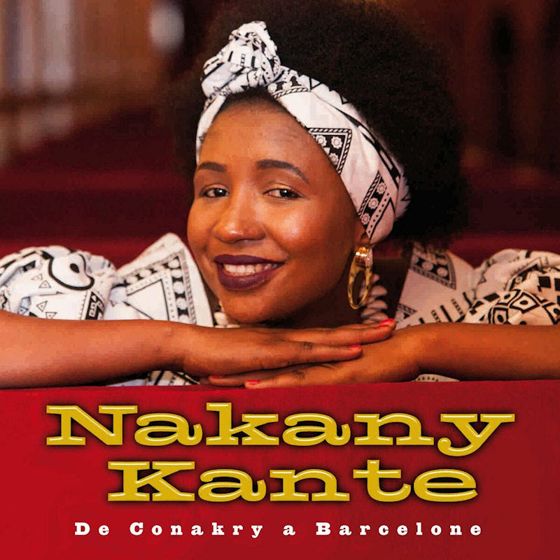 Nakany Kante - De conakry a barcelone (CD) - Velvet Music