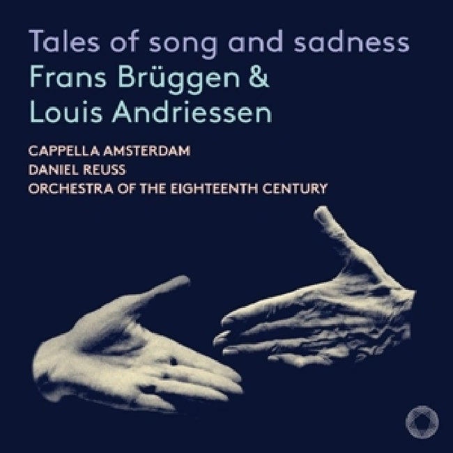 Orchestra Of The Eighteenth Century - Rameau, desprez & van eyck: tales of song and sadness (CD)