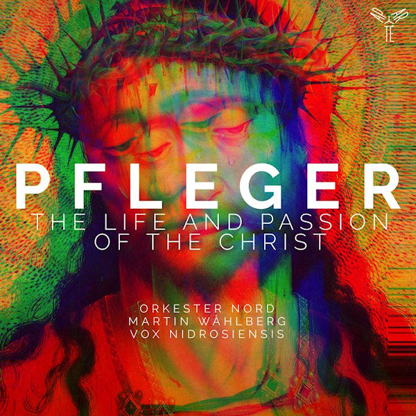Orkester Nord / Martin Wahlberg / Vox Nidrosiensis - Pfleger: life and passion of the christ (CD) - Velvet Music